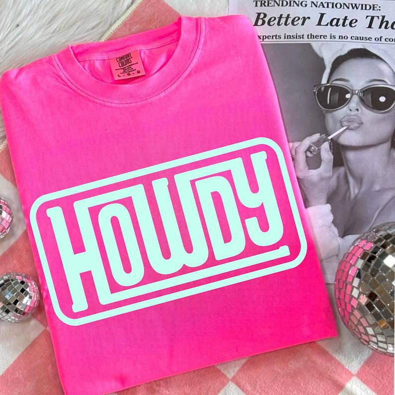 Howdy Comfort Color Tees!