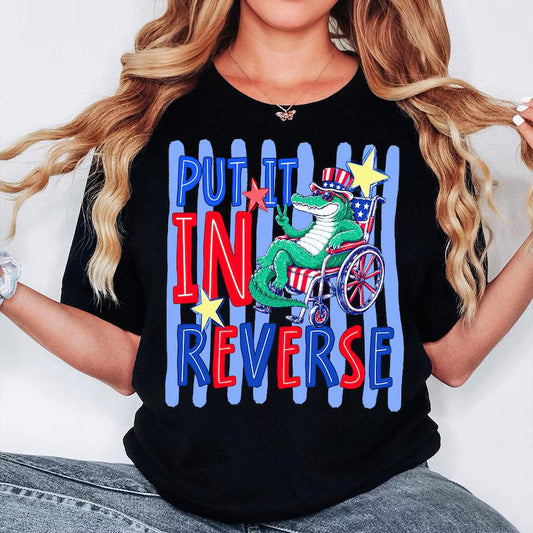 Put it in Reverse 4th of July Tee